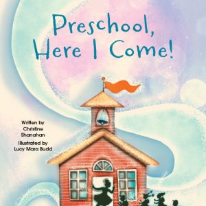 Preschool, Here I Come!