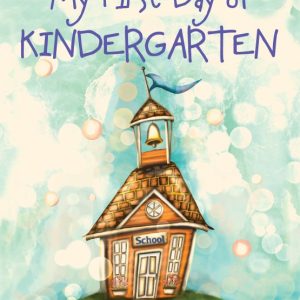 Encouraging Narratives Social Story My First Day of Kindergarten cover